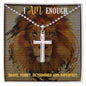 I Am Enough - Stainless Steel Cross