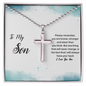 To My Son - Stainless Steel Cross