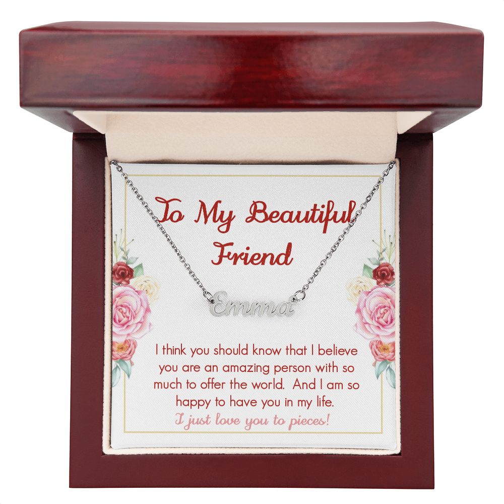 To My Beautiful Friend - Custom Name Necklace