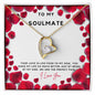 To My Soulmate - Forever love Heart Necklace