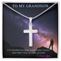 To My Grandson - Stainless Steel Cross