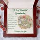 To My Beautiful Grandmother - Alluring Necklace